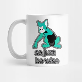 So Just Be Wise V2 Mug